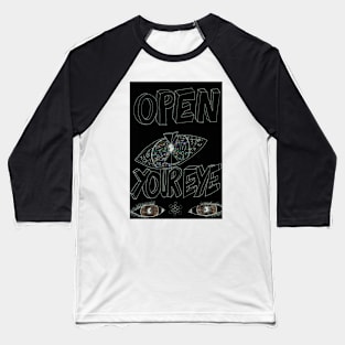 Open your eyeI Baseball T-Shirt